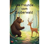 Die Freunde vom Zauberwald