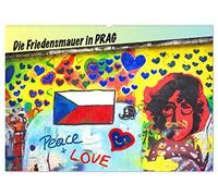Die Friedensmauer in Prag (Wandkalender 2026 DIN A2 quer), CALVENDO Monatskalender: Die kultige Friedensmauer in Prag steht für Liebe und Weltfrieden, sie ist John-Lennon gewidmet.