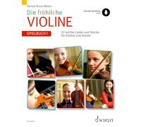 Die fröhliche Violine Spielbuch 1: Violine und Klavier. Spielbuch.
