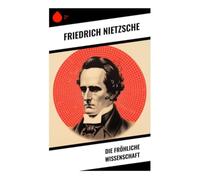Die fröhliche Wissenschaft - NUOVO