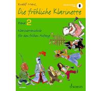 Die frohliche klarinette band 2 - clarinette + enregistrement(s) en ligne: Klarinettenschule für den frühen Anfang (Überarbeitete Neuauflage). Band 2. Klarinette. Lehrbuch.