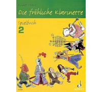 Die frohliche klarinette - spielbuch 2 clarinette