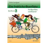 Die frohliche querflote flute traversiere: Spielbuch 3. Flöte und Klavier. Spielbuch.: Band 3