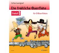 Die frohliche querflote flutes traversieres: 3 Flöten. Spielbuch