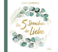 Die fünf Sprachen der Liebe: Samtedition