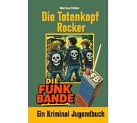 Die FUNK BANDE - Die Totenkopfrocker
