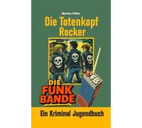 Die FUNK BANDE - Die Totenkopfrocker: JB1