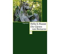 Die Gärten von Bomarzo (Wagenbachs andere Taschenbücher): 830
