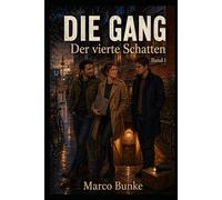 Die Gang 1: Der vierte Schatten