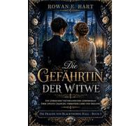 Die Gefährtin der Witwe: Ein lesbischer viktorianischer Liebesroman über zweite Chancen, verbotene Liebe und Heilung: 3