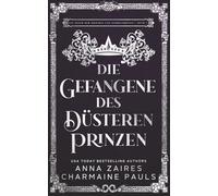 Die Gefangene des düsteren Prinzen