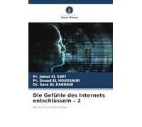 Die Gefühle des Internets entschlüsseln - 2: Band 2: KI und Emotionen