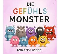 Die Gefühls Monster: Kinderbuch Über Emotionen und Gefühle, Kinder Vorschulalter 3-5 Jahre: 11