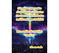 Die geheime Intervention der Galaktischen Föderation: Der Reset der Erdzivilisation und die verborgene Wahrheit: 67