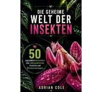 Die geheime Welt der Insekten