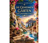 DIE GEHEIMEN GÄRTEN DER ANTIKE