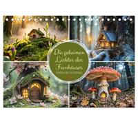 Die geheimen Lichter der Feenhäuser - Verborgene Welt im Zauberwald. (Tischkalender 2027 DIN A5 quer), CALVENDO Monatskalender: Magische Feenhäuser im Zauberwald