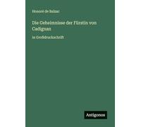 Die Geheimnisse der Fürstin von Cadignan: in Großdruckschrift