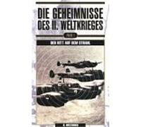 Die Geheimnisse des 2. Weltkrieges 1