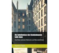 Die Geheimnisse des Krankenhauses Saint-Anne: Eine Reise zwischen Wahnsinn und Übernatürlichem