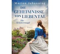 Die Geheimnisse von Liebental: 1