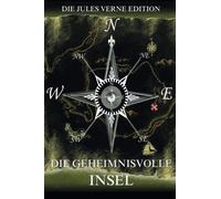 Die geheimnisvolle Insel: Illustrierte Ausgabe