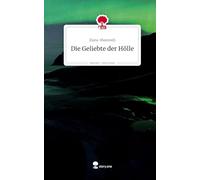 Die Geliebte der Hölle. Life is a Story - story.one