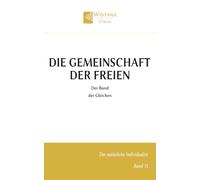 Die Gemeinschaft der Freien: Der Bund der Gleichen