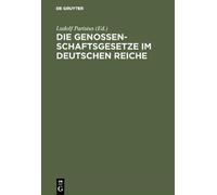 Die Genossenschaftsgesetze im Deutschen Reiche (Copertina rigida)