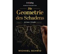 Die Geometrie des Schadens: Alles fließt