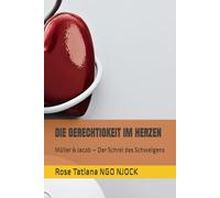 DIE GERECHTIGKEIT IM HERZEN: Müller & Jacob - Der Schrei des Schweigens