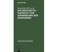Die Geschäftsaufsicht Zur Abwendung Des Konkurses (Copertina rigida)