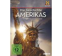 Die Geschichte Amerikas - Die Biografie einer Nation