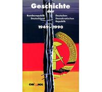 Die Geschichte der BRD/DDR 1949-1990