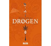 Die Geschichte der Drogen: Graphic Novel