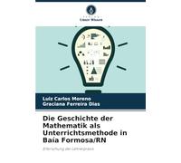 Die Geschichte der Mathematik als Unterrichtsmethode in Baía Formosa/RN: Erforschung der Lehrerpraxis