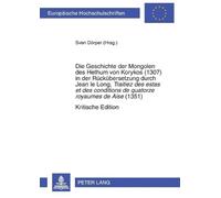 Die Geschichte der Mongolen des Hethum von Korykos (1307) in der Rue (Tascabile)