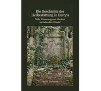Die Geschichte der Tierbestattung in Europa: Nähe, Erinnerung und Abschied im kulturellen Wandel