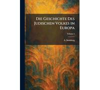Die Geschichte Des Judischen Volkes in Europa