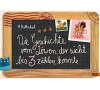 Die Geschichte vom Löwen, der nicht bis 3 zählen konnte: Vierfarbiges Bilderbuch