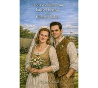 Die Geschichte von Lady Theresa und Richard Baker: Auswanderer erzählen