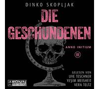 Die Geschundenen: Anno Initium