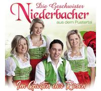 die Geschwister Niederbacher Im Garten der Rosen (CD)