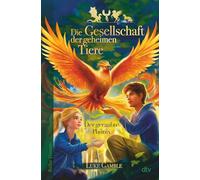 Die Gesellschaft der geheimen Tiere - Der geraubte Phönix: 2