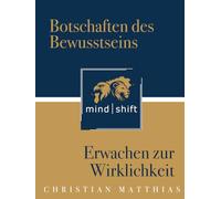 Die Gesetze des Bewusstseins: Erwachen zur Wirklichkeit