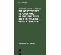 Die Gesetze Des Reiches Und Preußens Über Die Freiwillige Ger (Copertina rigida)
