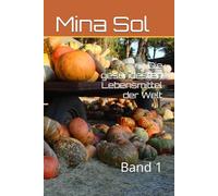 Die gesündesten Lebensmittel der Welt: Band 1
