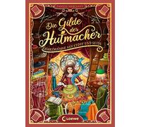 Die Gilde der Hutmacher (Die magischen Gilden, Band 1) - Gehe (Copertina rigida)