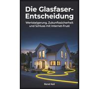 Die Glasfaser-Entscheidung: Wertsteigerung, Zukunftssicherheit und Schluss mit Internet-Frust. Der Praxis-Ratgeber 2026 für Eigentümer, Mieter und Eigentümergemeinschaften