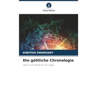 Die göttliche Chronologie: Warum vier Götter für vier Yugas